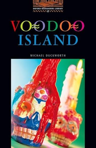 Stock image for The Oxford Bookworms Library: Oxford Bookworms Library 2: Voodoo Island: Stage 2 for sale by Hamelyn