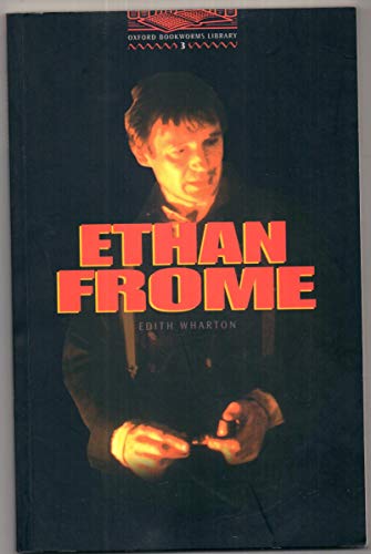 Beispielbild fr The Oxford Bookworms Library: Stage 3: 1,000 Headwords Ethan Frome zum Verkauf von Ergodebooks