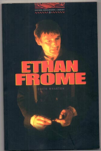 Imagen de archivo de The Oxford Bookworms Library: Stage 3: 1,000 Headwords Ethan Frome a la venta por Ergodebooks