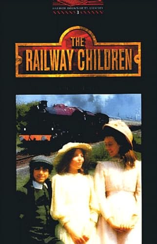 9780194230131: The Oxford Bookworms Library: Stage 3: 1,000 HeadwordsThe ^ARailway Children