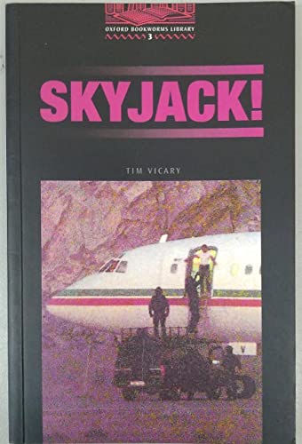 Stock image for The Oxford Bookworms Library: Stage 3: 1,000 Headwords Skyjack! for sale by ThriftBooks-Dallas