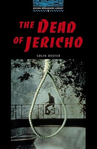 The Dead of Jericho: 1800 Headwords (Oxford Bookworms ELT) - Colin Dexter