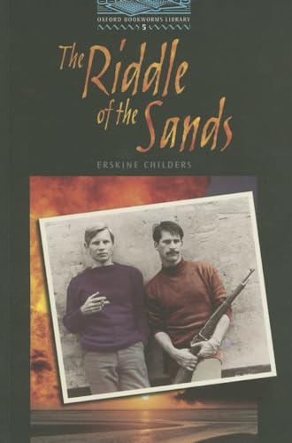 Imagen de archivo de Oxford Bookworms Library: The Riddle of the Sandslevel 5 a la venta por ThriftBooks-Dallas