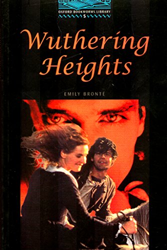 Stock image for The Oxford Bookworms Library: Stage 5: 1,800 Headwords Wuthering Heights for sale by Ergodebooks