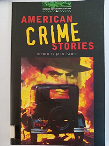 Imagen de archivo de American Crime Stories: 2500 Headwords (Oxford Bookworms ELT) a la venta por medimops