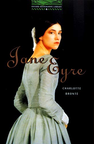 Imagen de archivo de The Oxford Bookworms Library: Stage 6: 2,500 Headwords: Jane Eyre (Oxford Bookworms ELT) a la venta por AwesomeBooks