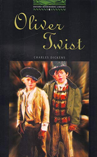 Imagen de archivo de OBWL6: Oliver Twist : Level 6: 2,500 Word Vocabulary a la venta por Better World Books