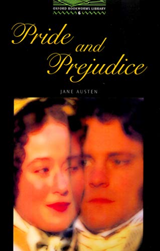 Stock image for The Oxford Bookworms Library: Stage 6: 2,500 Headwords Pride and Prejudice for sale by ThriftBooks-Dallas