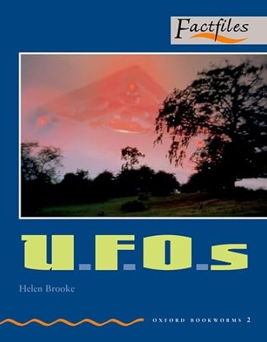 9780194232036: Oxford Bookworms Factfiles: Oxford Bookworms 2. U.F.O.S: Stage 2: 700 Headwordsu.F.O.S