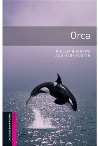 9780194232371: Orca (Oxford Bookworms Starters)