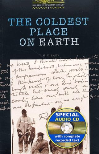 Imagen de archivo de The Oxford Bookworms Library: Oxford Bookworms 1. Coldest Place on Earth Cdpack: Audio Cd Included: Stage 1 a la venta por Hamelyn