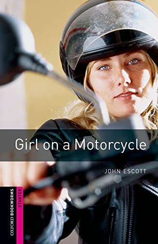 9780194234221: Girl On A Motorcycle