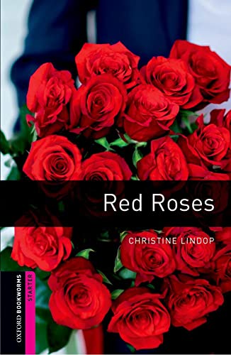 9780194234344: Oxford Bookworms Library: Starter Level:: Red Roses