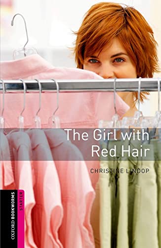 Beispielbild fr Oxford Bookworms Library: Starter Level:: The Girl with Red Hair: Starter: 250-Word Vocabulary (Oxford Bookworms ELT) zum Verkauf von WorldofBooks