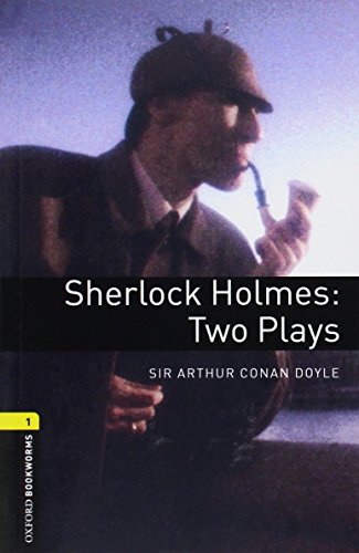 Beispielbild fr Oxford Bookworms Playscripts: Sherlock Holmes - Two Plays: Level 1: 400-Word Vocabulary (Oxford Bookworms Library: Playscripts: Stage 2) zum Verkauf von St Vincent de Paul of Lane County