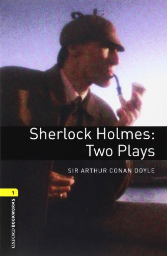 9780194235150: Oxford Bookworms Library: Level 1:: Sherlock Holmes: Two Plays audio CD pack (Oxford Bookworms ELT)