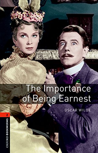9780194235181: Oxford Bookworms Library: Level 2:: The Importance of Being Earnest Playscript: Level 2: 700-Word Vocabulary (Oxford Bookworms ELT)