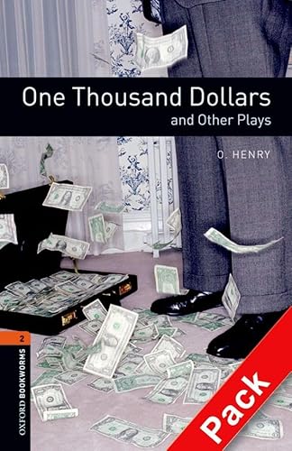 9780194235327: Oxford Bookworms Playscripts: One Thousand Dollars and Other Plays Audio CD Pack: Level 2: 700-Word Vocabulary (Oxford Bookworms Library, Playscripts, Stage 2)