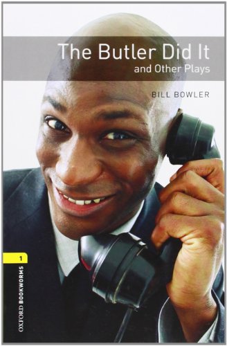 Beispielbild fr Oxford Bookworms Playscripts: The Butler Did It and Other Plays: Level 1: 400-Word Vocabulary zum Verkauf von ThriftBooks-Atlanta