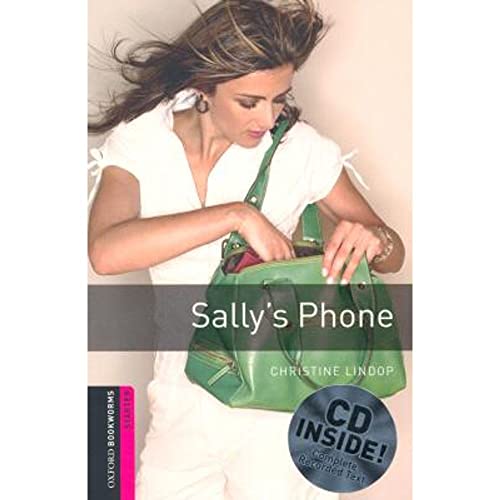 Imagen de archivo de Oxford Bookworms Library: Starter. Sally's Phone Audio CD Pack (Pack) a la venta por Iridium_Books