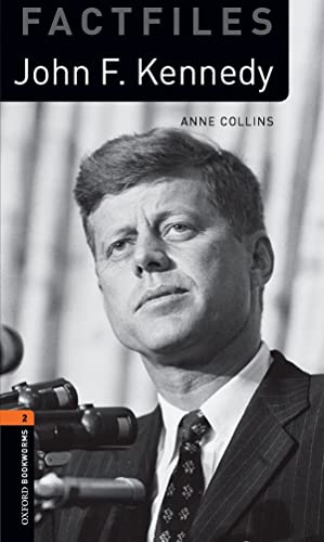 9780194236720: Oxford Bookworms Library Factfiles: Level 2:: John F. Kennedy