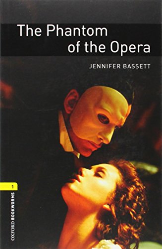 Beispielbild fr Oxford Bookworms Library: The Phantom of the Opera: Level 1: 400-Word Vocabulary zum Verkauf von Blue Vase Books