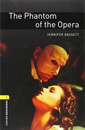 Stock image for Oxford Bookworms Library: The Phantom of the Opera: Level 1: 400-Word Vocabulary for sale by Blue Vase Books