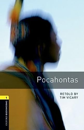 Beispielbild fr Oxford Bookworms Library: Pocahontas : Level 1: 400-Word Vocabulary zum Verkauf von Better World Books
