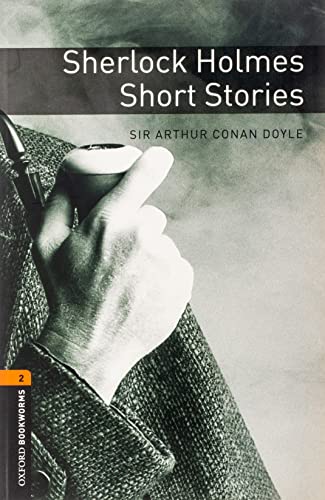 Imagen de archivo de Oxford Bookworms Library: Sherlock Holmes Short Stories: Level 2: 700-Word Vocabulary a la venta por ThriftBooks-Atlanta