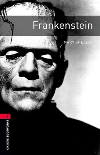 Stock image for Oxford Bookworms Library: Frankenstein : Level 3: 1000-Word Vocabulary for sale by Better World Books: West