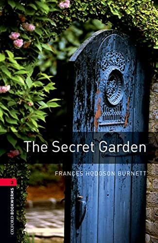 Imagen de archivo de Oxford Bookworms Library: The Secret Garden: Level 3: 1000-Word Vocabulary a la venta por SecondSale