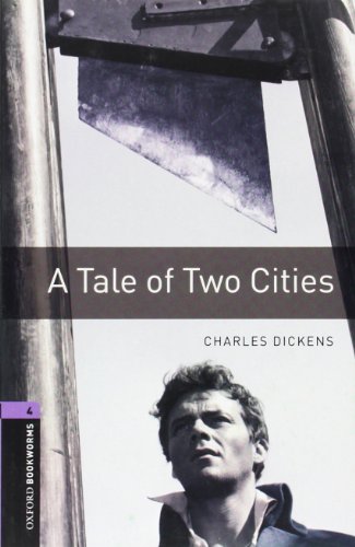 A Tale Of Two Cities: Oxford Bookworms US English Stage 4 - Dickens, Charles