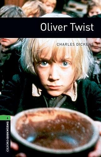 Imagen de archivo de The Oxford Bookworms Library: Oliver Twist Level 6 (Oxford Bookworms Library, Stage 6) a la venta por Ergodebooks