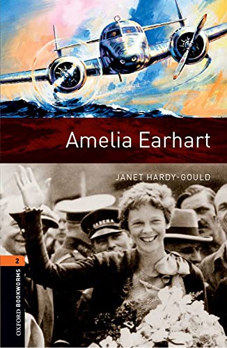Stock image for Oxford Bookworms Library: Level 2:: Amelia Earhart for sale by WorldofBooks