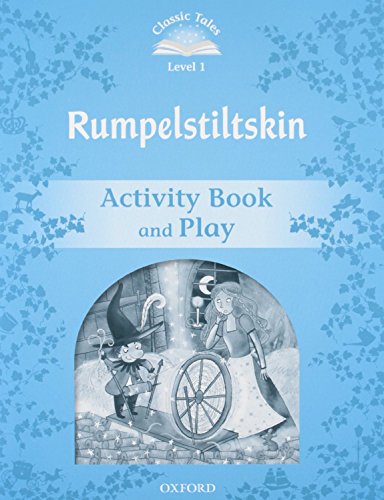 9780194238632: Classic Tales 1. Rumpelstiltskin. Activity Book and Play: Level 1: Rumplestiltskin Activity Book & Play (Classic Tales Second Edition)