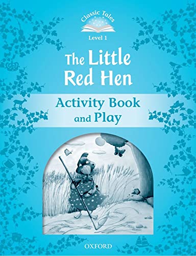 9780194238717: Classic Tales Second Edition: Level 1: The Little Red Hen Activity Book & Play