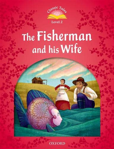 Imagen de archivo de Classic Tales Second Edition: Level 2: The Fisherman and His Wife a la venta por WorldofBooks