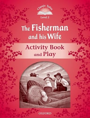 Beispielbild fr Classic Tales Second Edition: Level 2: The Fisherman and His Wife Activity Book & Play zum Verkauf von medimops