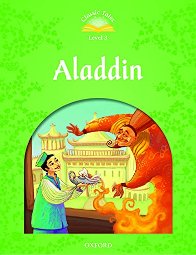 Aladdin: Level 3 (Classic Tales. Level 3) - Arengo, Sue