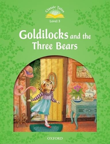 Beispielbild fr Classic Tales Second Edition: Level 3: Goldilocks and the Three Bears zum Verkauf von WorldofBooks