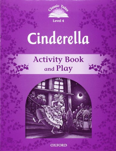 Imagen de archivo de Classic Tales Second Edition: Level 4: Cinderella Activity Book & Play a la venta por Revaluation Books