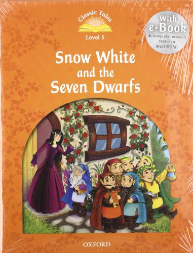 9780194239615: Classic Tales Second Edition: Level 5: Snow White and the Seven Dwarfs e-Book & Audio Pack