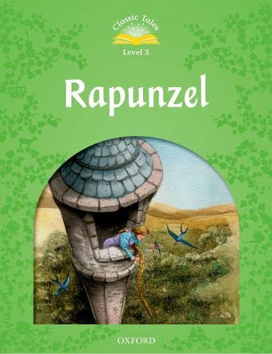 Beispielbild fr Classic Tales Second Edition: Level 3: Rapunzel zum Verkauf von Blackwell's