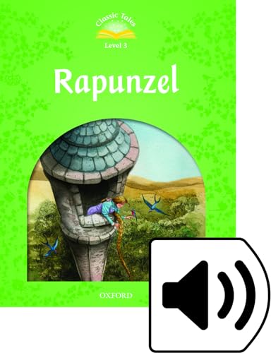 9780194239745: Classic Tales 3. Rapunzel. e-Book and Audio + Audio CD Pack
