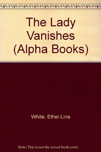 9780194242240: The Lady Vanishes (Alpha Books S.)