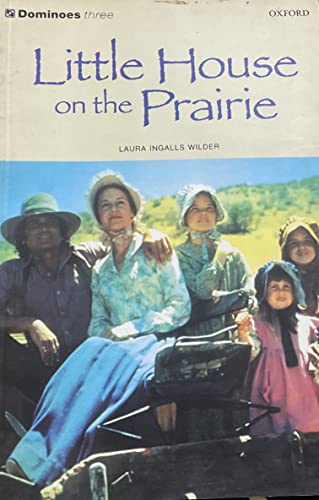9780194244428: Dominoes: Level 3: 1,000 Headwords: Little House on the Prairie