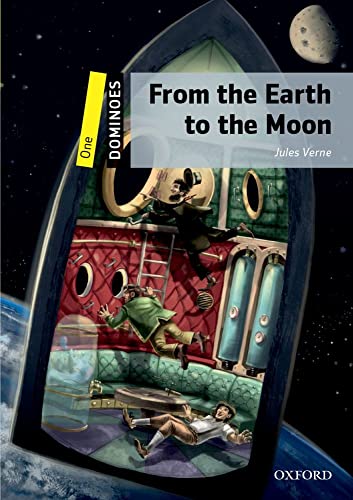 9780194245579: Dominoes: One: From the Earth to the Moon: Level 1 - World Literature