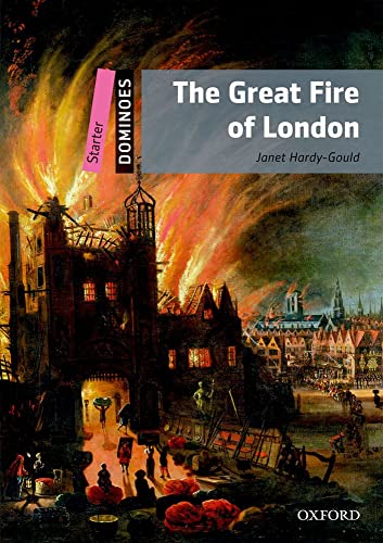 Stock image for Dominoes, New Edition: Starter Level: 250-Word Vocabulary The Great Fire of London for sale by Ergodebooks