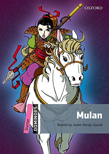 

Dominoes, New Edition: Starter Level: 250-Word Vocabulary Mulan