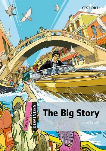 9780194247108: Dominoes: Starter: The Big Story: Starter Level: 250-Word Vocabulary the Big Story